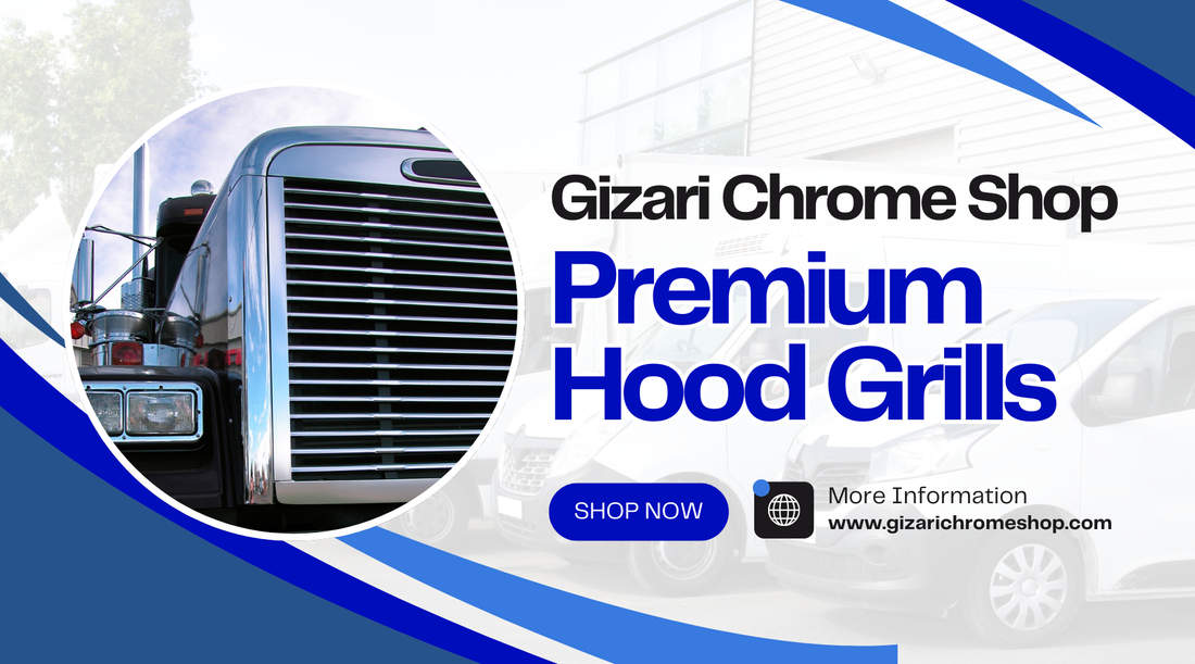 Premium Hood Grills from Gizari Chrome Shop